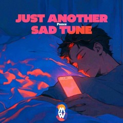 Ponce - Just Another Sad Tune