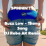 Buzz Low - Thong (DJ Robo AK Remix)