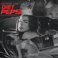 Diet Pepsi (PVNDVMONIUM Remix)