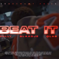 Bully - beat it. ft Blaadje & Qlas (prod.YSbeatsz)