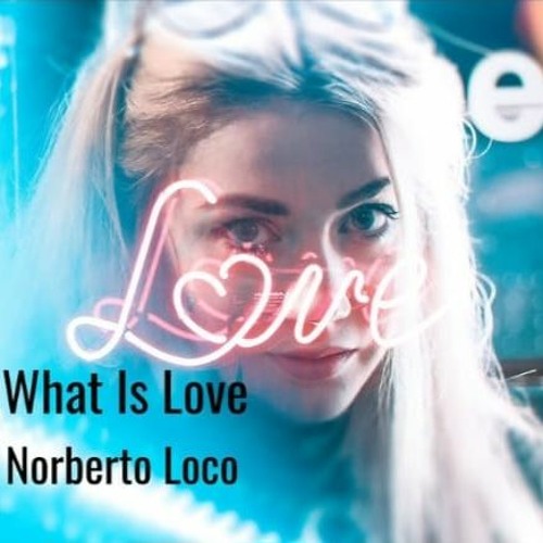 What is love (club version)