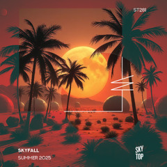 Alexey Sonar - SkyFall Summer 2025 (DJ Mix) [SkyTop]