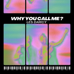 Why You Call Me - Les Darcy
