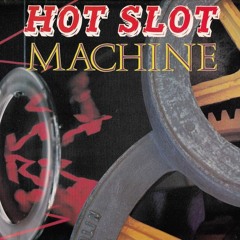 Hot Slot Machine — Rhythm (edit)