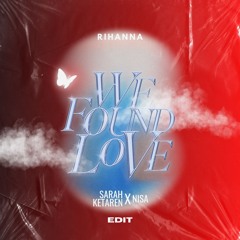 We Found Love - Sarah Ketaren x Nisa (Edit)