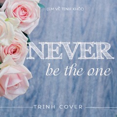 Never be the one (Em Ve Tinh Khoi English Version)