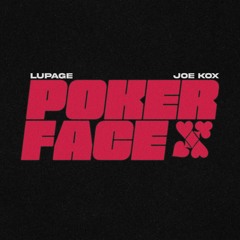 Lupage, Joe Kox - Poker Face (Radio Edit)