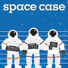 View EPUB 📒 Space Case (Moon Base Alpha Book 1) by Stuart Gibbs [PDF EBOOK EPUB KIND