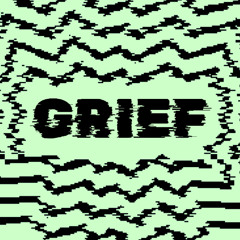 GRIEF