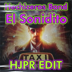 Hechizeros Band - El Sonidito [GTA V Taxi song] (HJPR UPTEMPO EDIT)