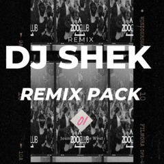DJ SHEK  REMIX PACK - 01