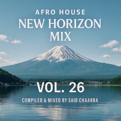 Afro House New Horizon MIX VOL 26 (September 26, 2025)