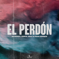 El Perdón [OUT NOW on Subsonik]