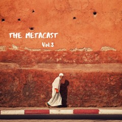 The Metacast Vol.3 (January 1, 2022) with guestmix by AVR YNG