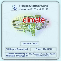 Corstet 5 Minute Overview: Global Warming & Climate Change - Carbon-Dioxide Global Lockdown?
