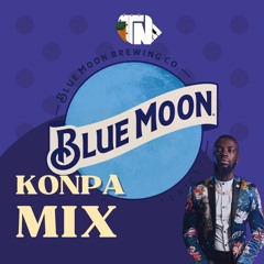 Off The Blue Moon Konpa Mix 2022