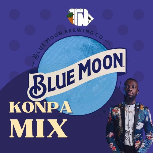 Off The Blue Moon Konpa Mix 2022