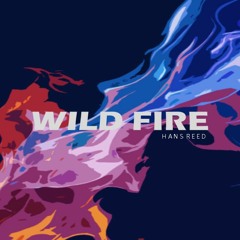 Hans Reed - Wild Fire