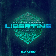 MOTZ Premiere: Mylène Farmer - Libertine (BØTZËR edit) [FREE DL]