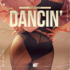 YuranM - Dancin' (Original Mix)