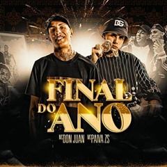 "FINAL DO ANO" Mc Don Juan e Mc Paiva - (DJ Yuri Martins)
