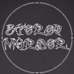 @  Stereo Murder (Revisited, added)