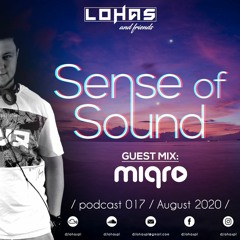 LohaS - Sense Of Sound Podcast 017 - Guest Mix @ Miqro