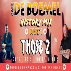 The Boemel History Mix Part 1 ( Mixed by Those2 ) #70s , #80s , #90s , #00s