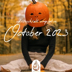 Indie/Rock/Alt - October 2023 (alexrainbirdMusic)