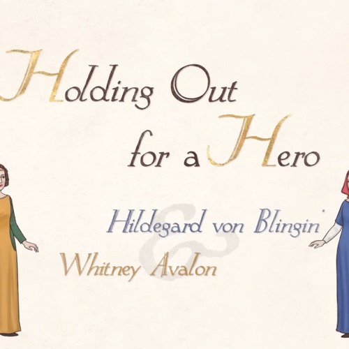 Holding Out For A Hero - Hildegard Von Blingin & Whitney Avalon (Bardcore | Medieval Style)