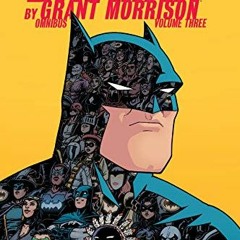[PDF] Read Batman by Grant Morrison Omnibus Vol. 3 (Batman Omnibus, 3) by  Grant Morrison