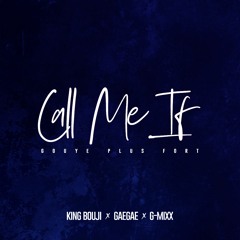 Call Me If X Gouye Plus Fort (Mashup Remix)by G-Mixx