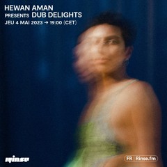 Hewan Aman presents Dub Delights - 04 Mai 2023