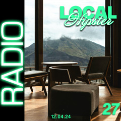 LOCAL HIPSTER RADIO VOL. 27 | Brazilian Funk, House, Edits