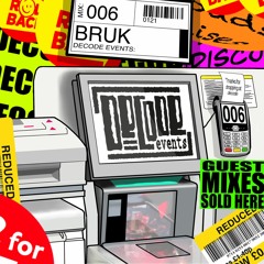 Decode Events 006 // Bruk