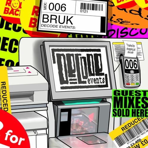Decode Events 006 // Bruk