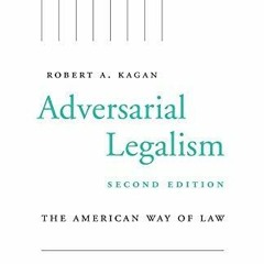 (PDF/DOWNLOAD) Adversarial Legalism: The American Way of Law, Second Edition dow