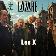 Les X - LAZARE