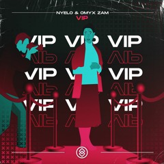 Nyelo & Omix Zam - VIP