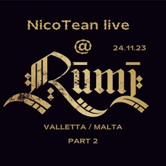 NicoTean Live @ Rumi - Valletta / Malta - 24.11.23 - Part2 (Techno)