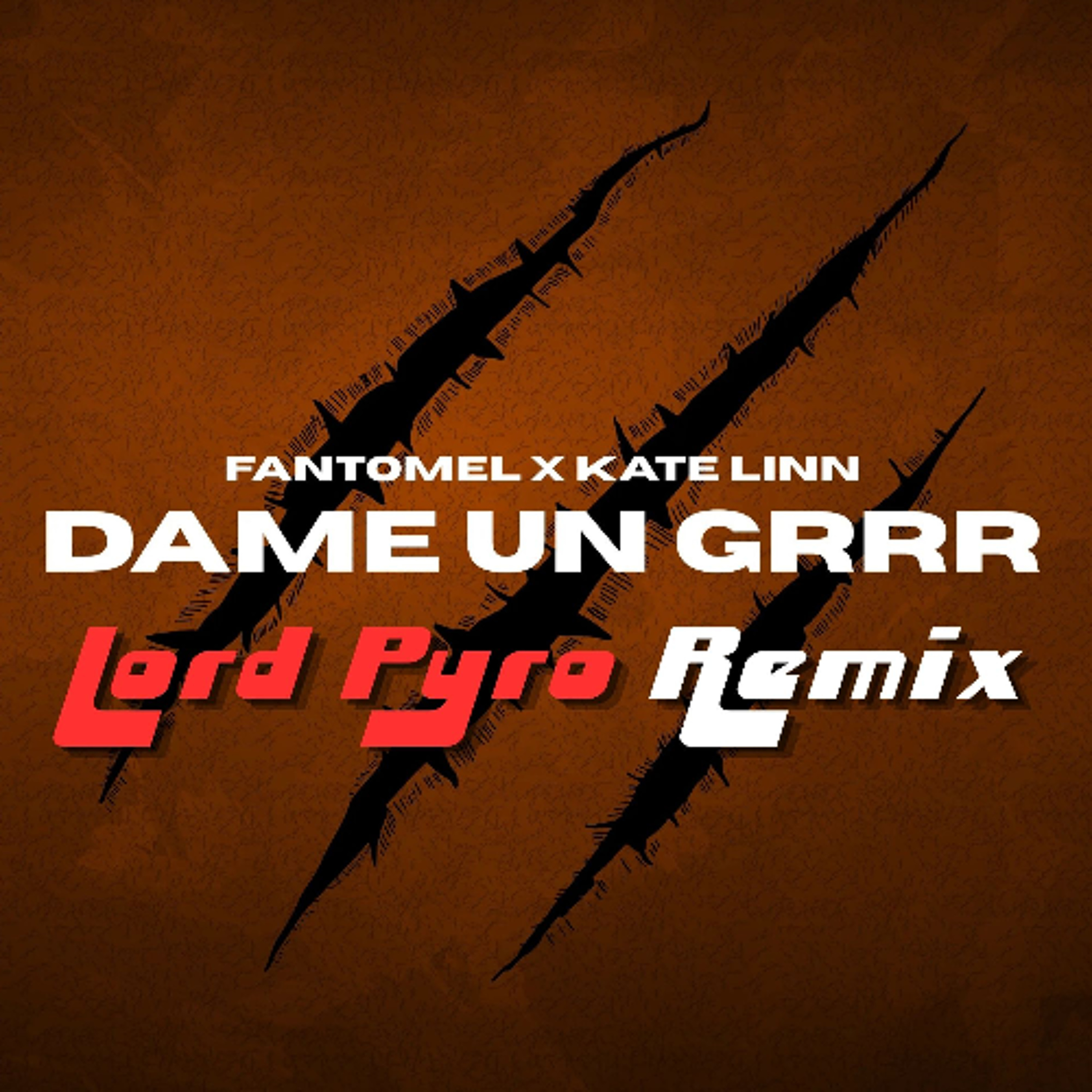 Dame Un Grr Remix (Lord Pyro Remix) episode artwork
