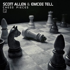 Scott Allen & Emcee Tell - Chess Pieces (Cyber Posix Remix)