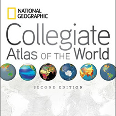 Read KINDLE 💛 National Geographic Collegiate Atlas of the World, 2nd Edition by  Nat