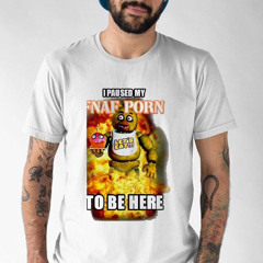 I Paused My Fnaf Porn To Be Here Shirt
