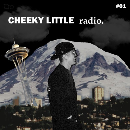 Woo. - Cheeky Little Radio #01