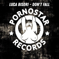 Don't Fall (Original Mix)