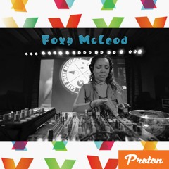 Proton VS Guest Mix ft Foxy McLeod