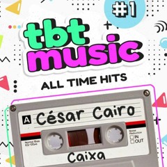 Caixa - tbt music #1