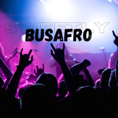 BUSAFRO - SWEETLY.mp3