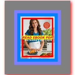 READ [PDF] Natasha's Kitchen 100+ Easy Family-Favorite Recipes You'll Make Again and Again A Cookboo